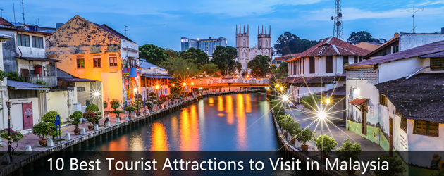 10 Best Tourist Attractions to Visit in Malaysia